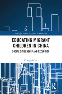Book Cover for Educating Migrant Children in China by Chengqi Cao