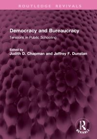 Book Cover for Democracy and Bureaucracy by Judith D Chapman, Jeffrey Dunstan