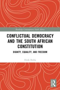 Book Cover for Conflictual Democracy and the South African Constitution by Henk Botha