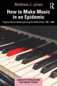 Book Cover for How to Make Music in an Epidemic by Matthew J Jones