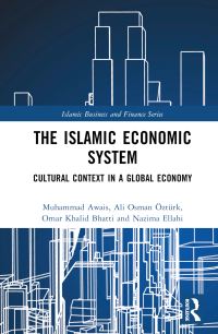 Book Cover for The Islamic Economic System by Muhammad Awais, Ali Osman Öztürk, Omar Khalid Bhatti, Nazima Ellahi