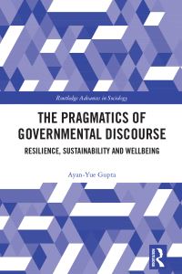 Book Cover for The Pragmatics of Governmental Discourse by AyanYue Gupta