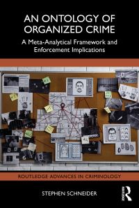 Book Cover for An Ontology of Organized Crime by Stephen Schneider