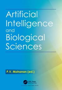 Book Cover for Artificial Intelligence and Biological Sciences by P V Mohanan