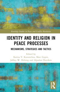 Book Cover for Identity and Religion in Peace Processes by K V Korostelina, Marc Gopin, Jeffrey W Helsing, Alpaslan Özerdem