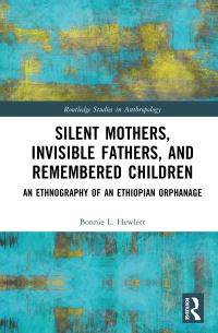 Book Cover for Silent Mothers, Invisible Fathers, and Remembered Children by Bonnie L Hewlett
