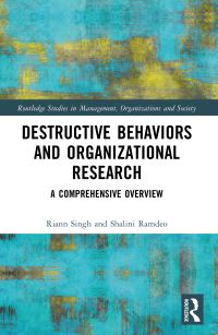 Book Cover for Destructive Behaviors and Organizational Research by Riann Singh, Shalini Ramdeo
