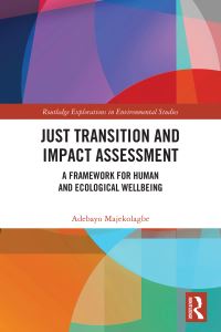 Book Cover for Just Transition and Impact Assessment by Adebayo Majekolagbe