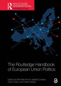 Book Cover for The Routledge Handbook of European Union Politics by Michèle Knodt, Natalia Chaban, Oriol Costa, Patrick Müller