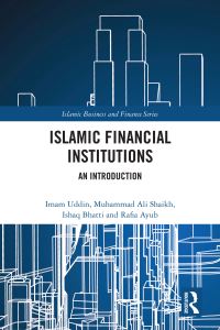 Book Cover for Islamic Financial Institutions by Imam Uddin, Muhammad Ali Shaikh, M Ishaq Bhatti, Rafia Ayub