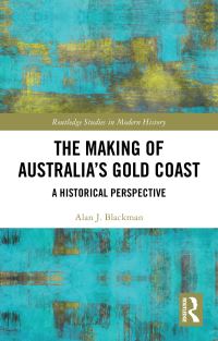 Book Cover for The Making of Australia's Gold Coast by Alan J Blackman