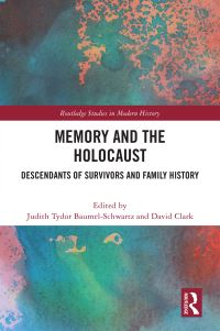 Book Cover for Memory and the Holocaust by Judith Tydor BaumelSchwartz, David Clark