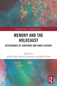 Book Cover for Memory and the Holocaust by Judith Tydor BaumelSchwartz, David Clark