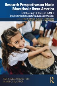 Book Cover for Research Perspectives on Music Education in Ibero-America by Rosa María Serrano, Gwen Moore, Guadalupe LópezÍñiguez, José Luis Aróstegui