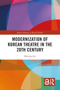 Book Cover for Modernization of Korean Theatre in the 20th Century by Miwon Yi