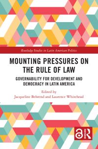 Book Cover for Mounting Pressures on the Rule of Law by Jacqueline Behrend, Laurence Whitehead