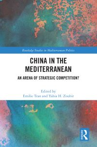 Book Cover for China in the Mediterranean by Emilie Tran, Yahia H Zoubir