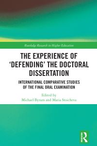 Book Cover for The Experience of 'Defending' the Doctoral Dissertation by Michael Byram, Mariia Stoicheva
