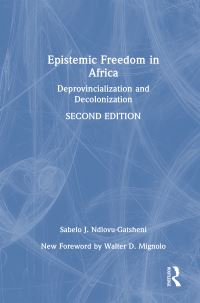 Book Cover for Epistemic Freedom in Africa by Sabelo J NdlovuGatsheni