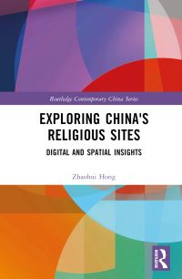 Book Cover for Exploring China's Religious Sites by Zhaohui Hong