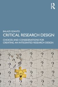 Book Cover for Critical Research Design by Balazs Szanto