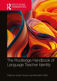 Book Cover for The Routledge Handbook of Language Teacher Identity by Vander Tavares, Sílvia MeloPfeifer