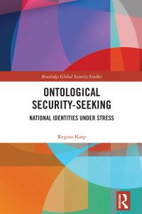 Book Cover for Ontological Security-Seeking by Regina Karp