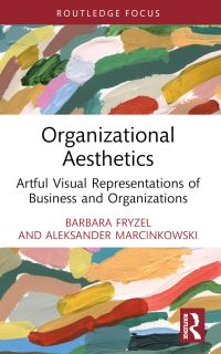 Book Cover for Organizational Aesthetics by Barbara Fryzel, Aleksander Marcinkowski
