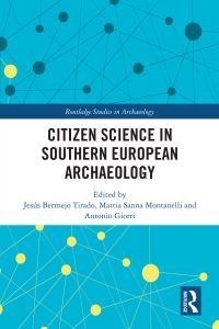 Book Cover for Citizen Science in Southern European Archaeology by Jesús Bermejo Tirado, Mattia Sanna Montanelli, Antonio Giorri