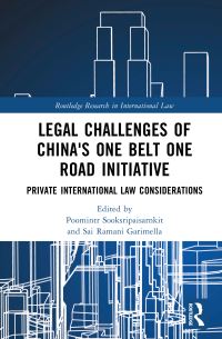 Book Cover for Legal Challenges of China's One Belt One Road Initiative by Poomintr Sooksripaisarnkit, Sai Ramani Garimella