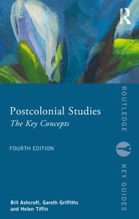 Book Cover for Postcolonial Studies by Bill Ashcroft, Gareth Griffiths, Helen Tiffin