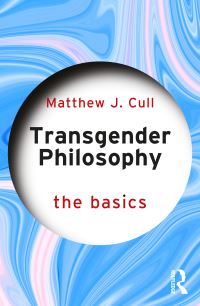 Book Cover for Transgender Philosophy by Matthew J Cull