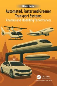 Book Cover for Automated, Faster and Greener Transport Systems by Milan JaniÔc