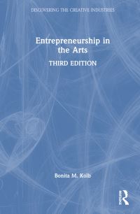 Book Cover for Entrepreneurship in the Arts by Bonita M Kolb