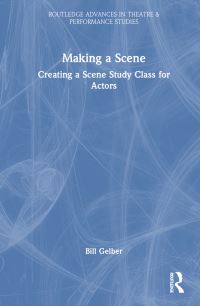 Book Cover for Making a Scene by Bill Gelber