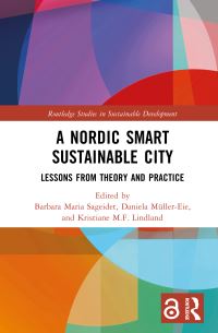 Book Cover for A Nordic Smart Sustainable City by Barbara Maria Sageidet, Daniela MüllerEie, Kristiane Lindland