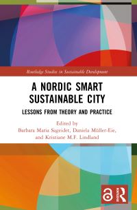 Book Cover for A Nordic Smart Sustainable City by Barbara Maria Sageidet, Daniela MüllerEie, Kristiane Lindland