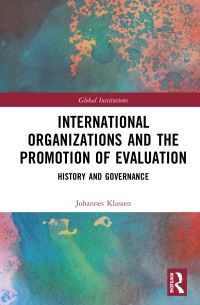 Book Cover for International Organizations and the Promotion of Evaluation by Johannes Klassen
