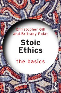 Book Cover for Stoic Ethics by Christopher Gill, Brittany Polat
