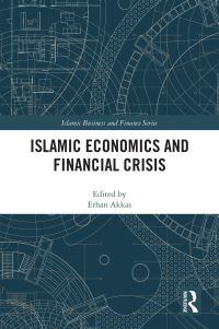 Book Cover for Islamic Economics and Financial Crisis by Erhan Akkas
