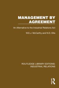 Book Cover for Management by Agreement by W E J McCarthy, Norman Ellis