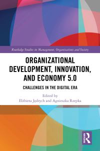 Book Cover for Organizational Development, Innovation, and Economy 5.0 by Elzbieta Jedrych, Agnieszka Rzepka