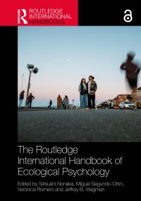 Book Cover for The Routledge International Handbook of Ecological Psychology by Tetsushi Nonaka, Miguel SegundoOrtin, Verónica Romero, Jeffrey B Wagman