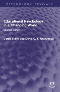 Book Cover for Educational Psychology in a Changing World by Gerda Siann, Denis C E Ugwuegbu