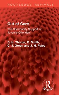 Book Cover for Out of Care by D H Thorpe, D Smith, C J Green, J H Paley