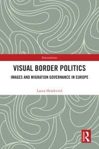 Book Cover for Visual Border Politics by Laura Holderied