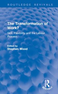 Book Cover for The Transformation of Work? by Stephen Wood