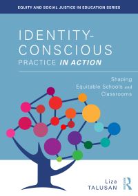 Book Cover for Identity-Conscious Practice in Action by Liza Talusan