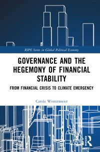 Book Cover for Governance and the Hegemony of Financial Stability by Carola Westermeier