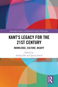 Book Cover for Kant's Legacy for the 21st Century by Andrija SoÔc, Jessica Leech
